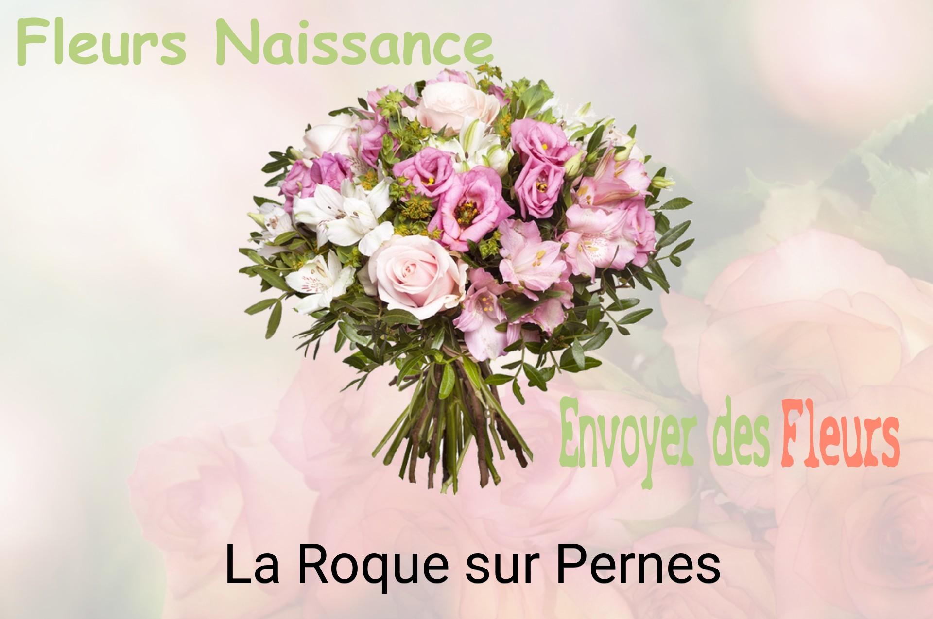 Bouquet de fleurs de naissance livré à La Roque-sur-Pernes